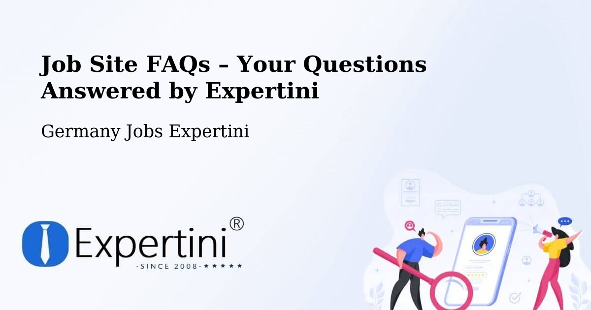 Job Site FAQs – Frequently Asked Questions – Barnstädt - Barnstädt, Germany Jobs Expertini
